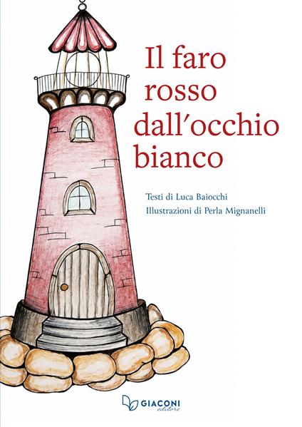 Il faro rosso dall'occhio bianco - Luca Baiocchi - copertina
