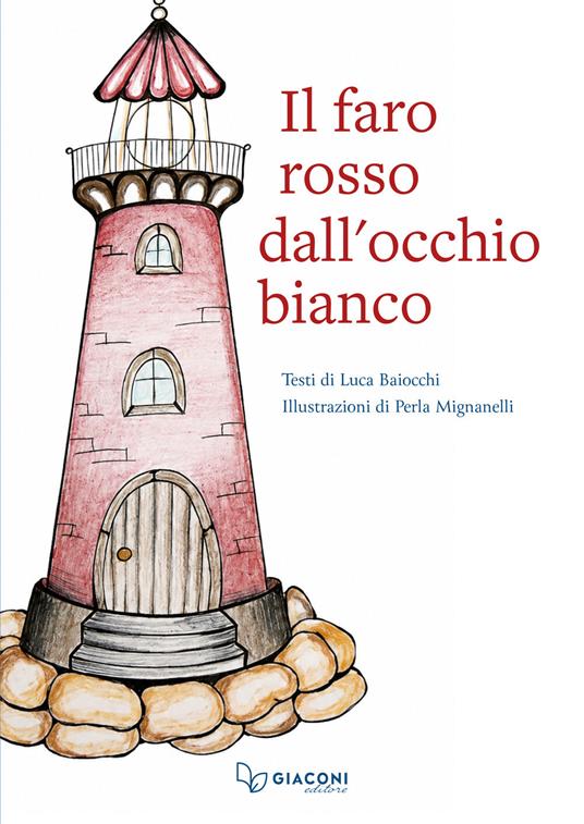 Il faro rosso dall'occhio bianco - Luca Baiocchi - copertina