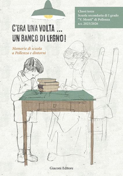 C'era una volta... un banco di legno!. Memorie di scuola a Pollenza e dintorni - copertina