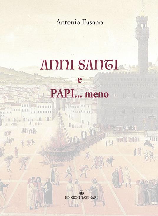 Anni santi e papi... meno - Antonio Fasano - copertina