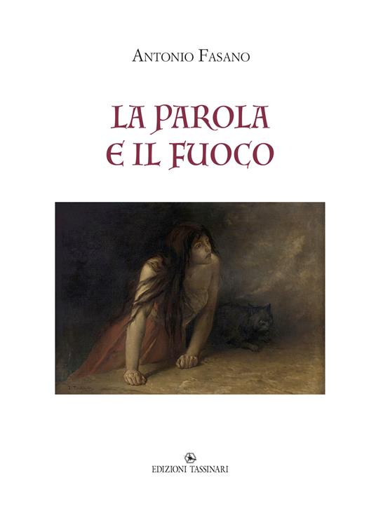 La parola e il fuoco - Antonio Fasano - copertina