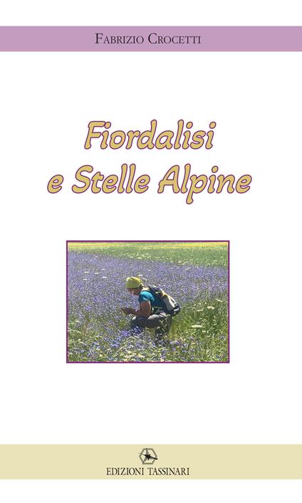 Fiordalisi e stelle alpine - Fabrizio CroCetti - copertina