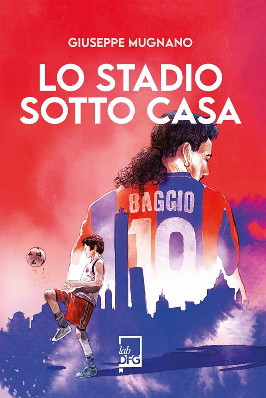 Lo stadio sotto casa - Giuseppe Mugnano - copertina