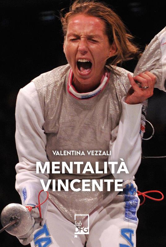 Mentalità vincente - Valentina Vezzali - copertina