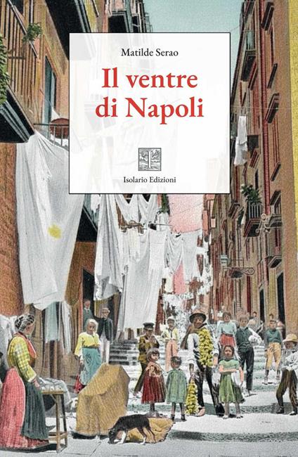 Il ventre di Napoli. Ediz. integrale - Matilde Serao - copertina