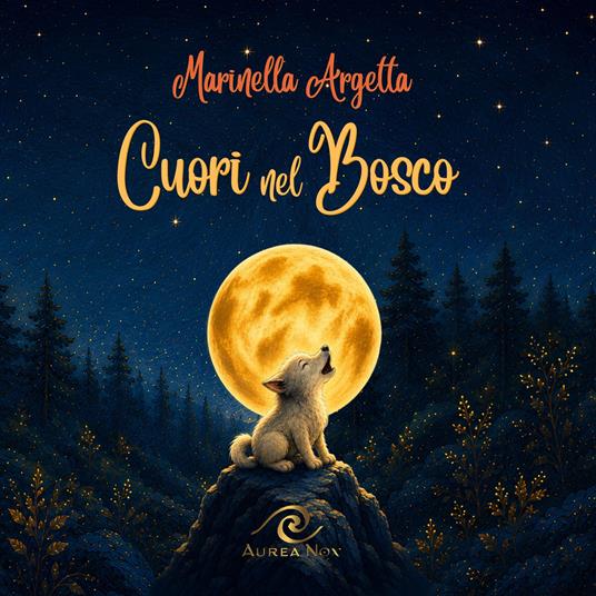 Cuori nel bosco. Ediz. a colori - Marinella Argetta - copertina
