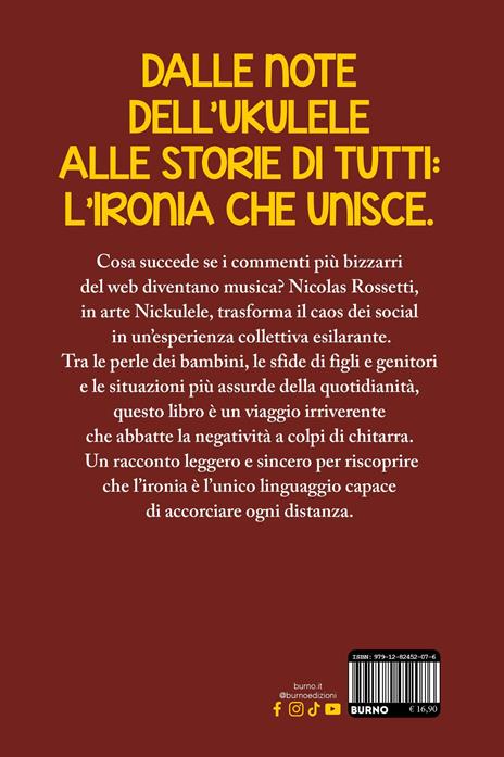 Nickulele. I commenti dei social che diventano canzoni e l'ironia che avvicina - Nicolas Rossetti - 3