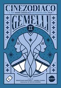 Cinezodiaco Gemelli. Il tuo segno zodiacale raccontato con i film