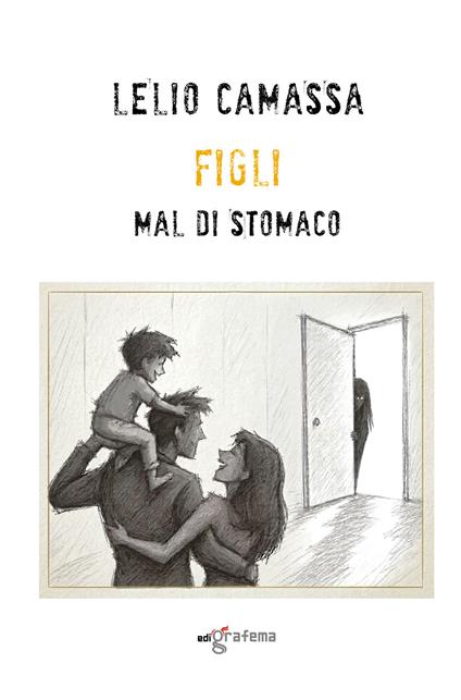 Figli mal di stomaco - Lelio Camassa - copertina
