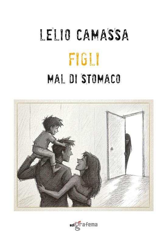 Figli mal di stomaco - Lelio Camassa - copertina