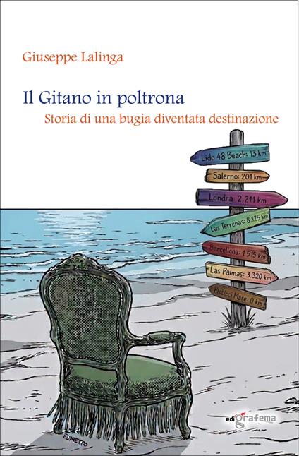 Il Gitano in poltrona. Storia di una bugia diventata destinazione - Giuseppe Lalinga - copertina