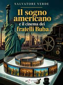 Libro Il sogno americano e il cinema dei fratelli Buba Salvatore Verde