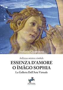 Essenza d'amore o Imāgo Sophia. La galleria dell'arte virtuale