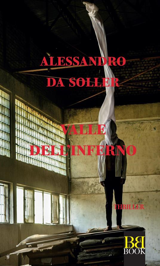 Valle dell'inferno - Alessandro Da Soller - copertina