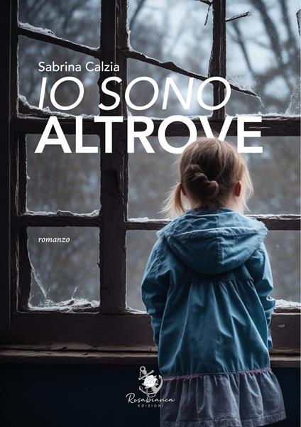 Io sono altrove - Sabrina Calzia - copertina