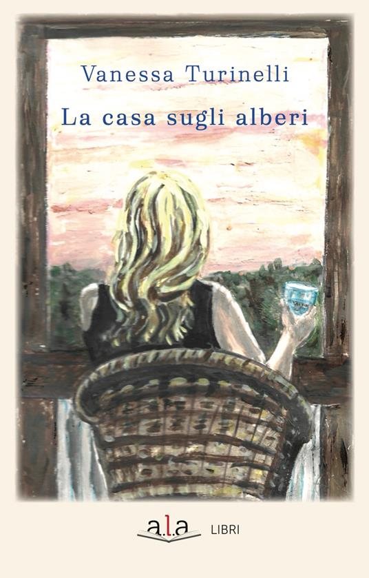 La casa sugli alberi - Vanessa Turinelli - copertina