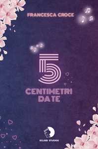 5 centimetri da te