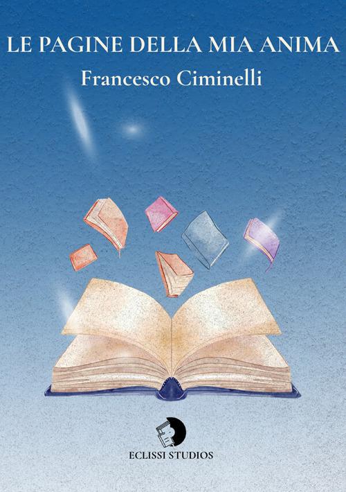 Le pagine della mia anima - Francesco Ciminelli - copertina