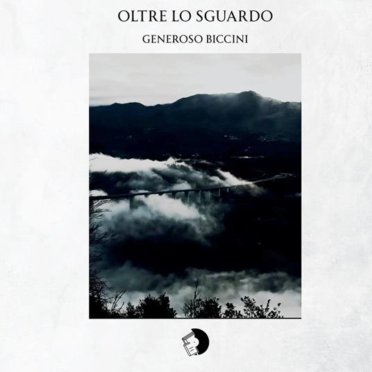Oltre lo sguardo - Generoso Biccini - copertina