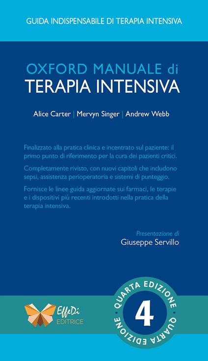Oxford manuale di terapia intensiva. Ediz. integrale - Alice Carter,Mervyn Singer,Andrew Webb - copertina