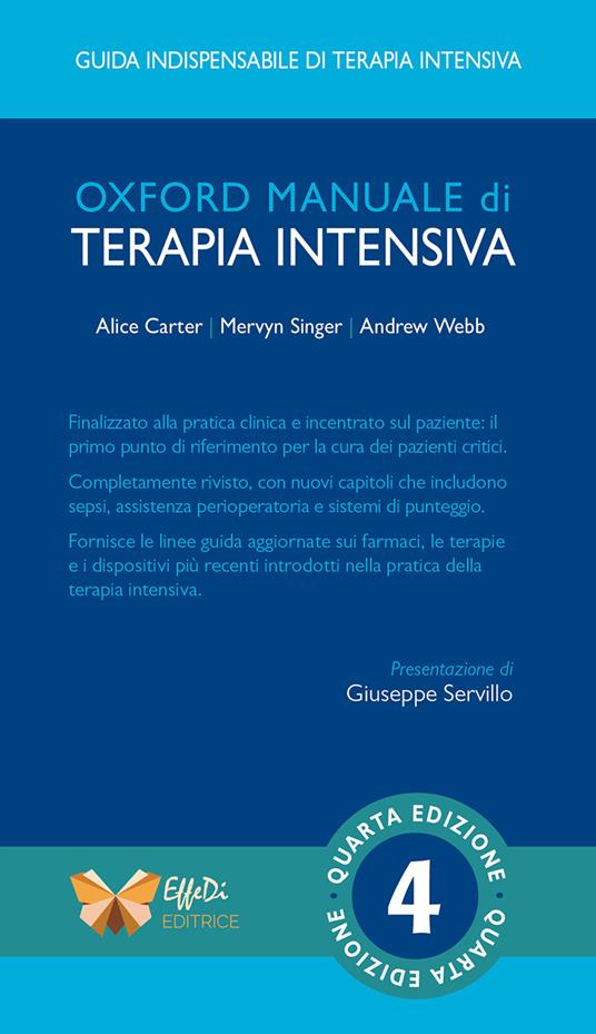Oxford manuale di terapia intensiva. Ediz. integrale - Alice Carter,Mervyn Singer,Andrew Webb - copertina
