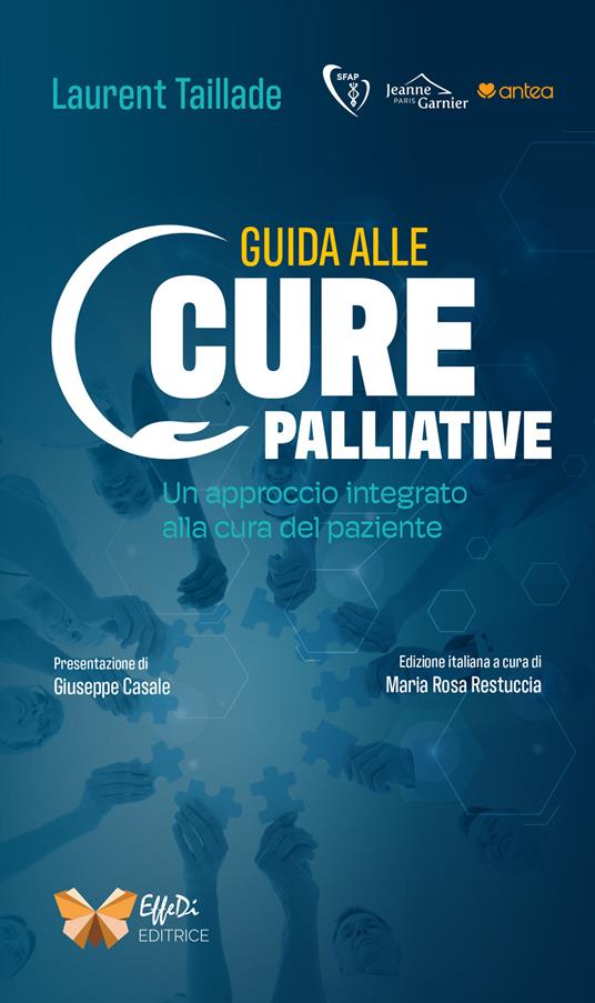 Guida alle cure palliative. Un approccio integrato alla cura del paziente. Ediz. multilingue - Laurent Taillade - copertina
