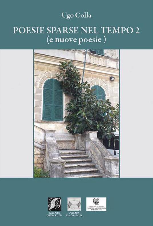 Poesie sparse nel tempo (e nuove poesie). Vol. 2 - Ugo Colla - copertina