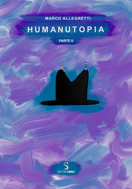 Humanutopia. Vol. 2 - Marco Allegretti - copertina