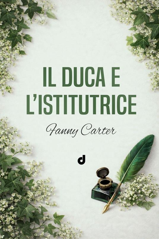 Il duca e l'istitutrice - Fanny Carter - ebook