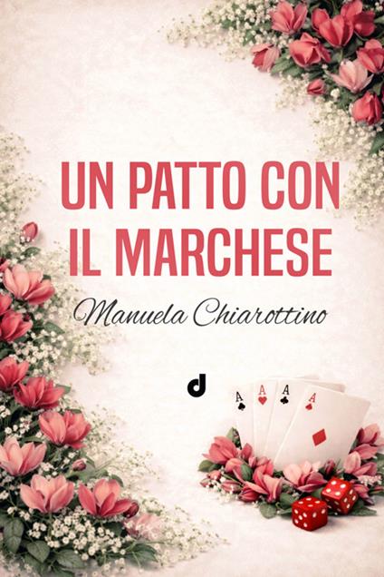 Un patto con il marchese - Manuela Chiarottino - ebook