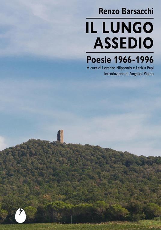 Il lungo assedio. Poesie 1966-1996 - Renzo Barsacchi - copertina