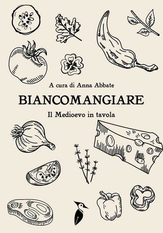 Biancomangiare... il Medioevo in tavola - copertina