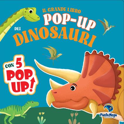 Il grande libro pop-up dei dinosauri. Ediz. a colori - copertina