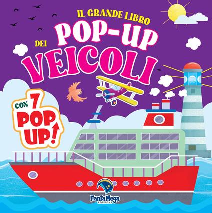 Il grande libro pop-up dei veicoli. Ediz. a colori - copertina