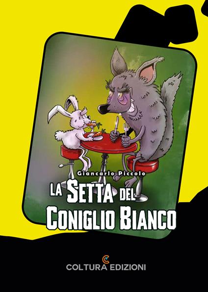 La setta del coniglio bianco - Giancarlo Piccolo - copertina