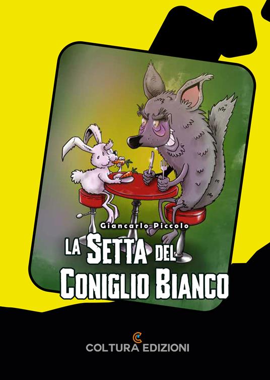 La setta del coniglio bianco - Giancarlo Piccolo - copertina