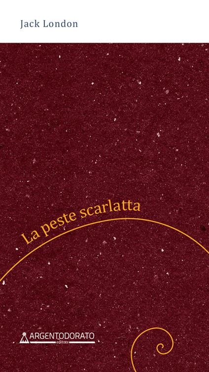 La peste scarlatta. Nuova ediz. - Jack London - copertina