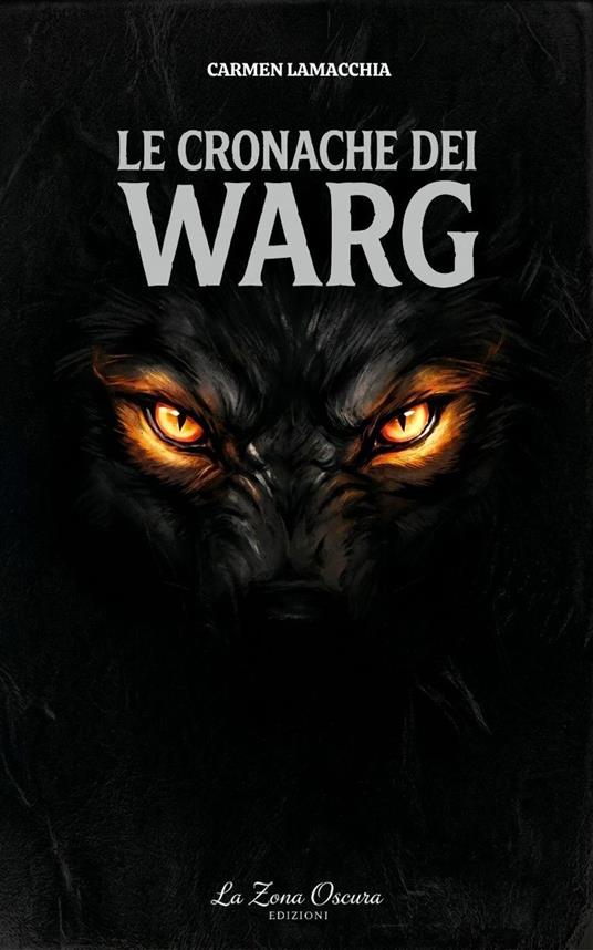 Le cronache dei Warg - Carmen La Macchia - ebook
