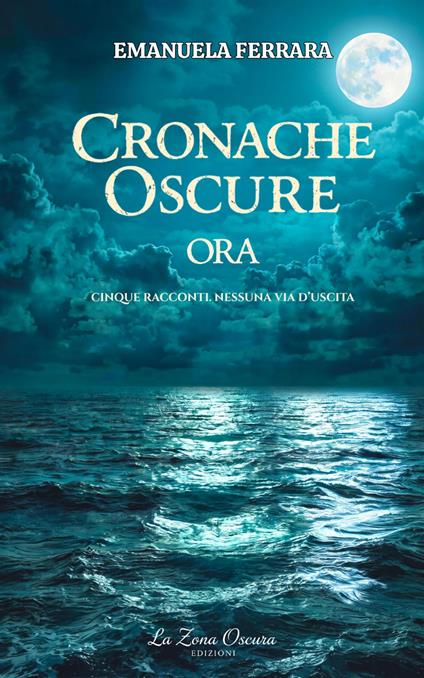 Cronache Oscure - Emanuela Ferrara - ebook