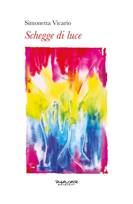 Schegge di luce - Simonetta Vicario - copertina