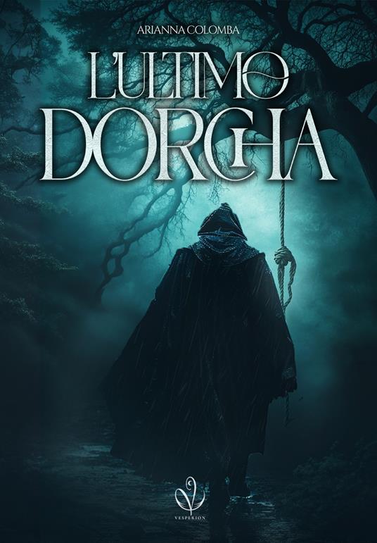 L' ultimo Dorcha - Arianna Colomba - ebook