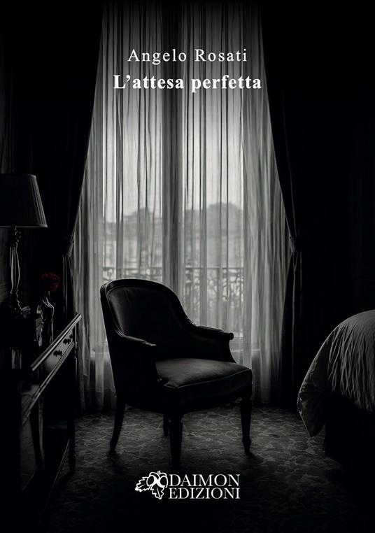 L'attesa perfetta - Angelo Rosati - copertina