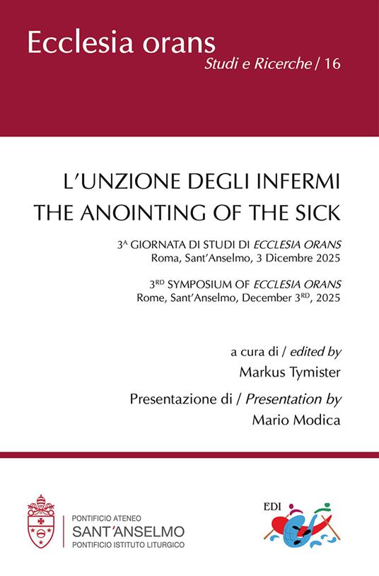 L'unzione degli infermi-The anointing of the sick. Ediz. bilingue - copertina