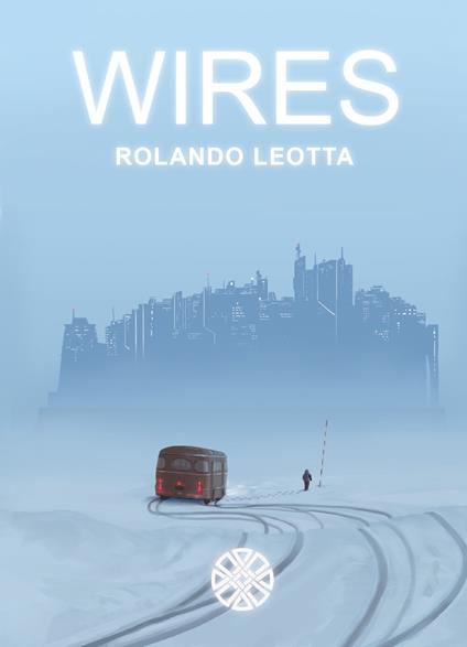 Wires - Rolando Leotta - copertina
