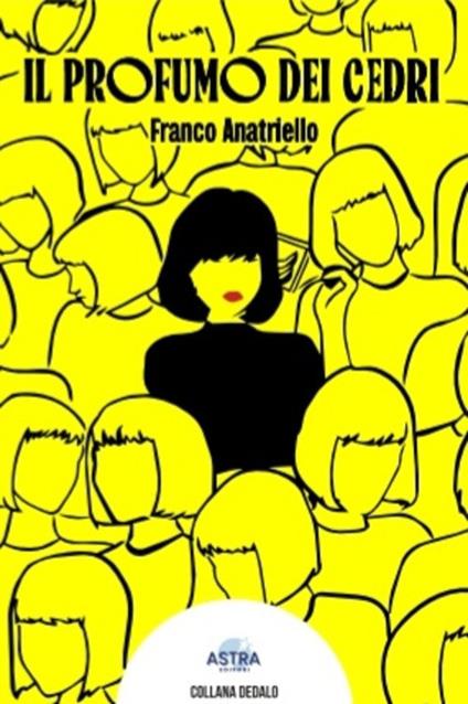 Il profumo dei cedri - Franco Anatriello - copertina