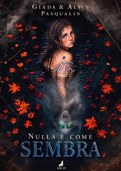 Nulla è come sembra - Giada Pasqualin,Alice Pasqualin - copertina