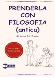 Prenderla con filosofia (antica)