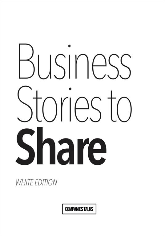 Business stories to share. White edition - copertina