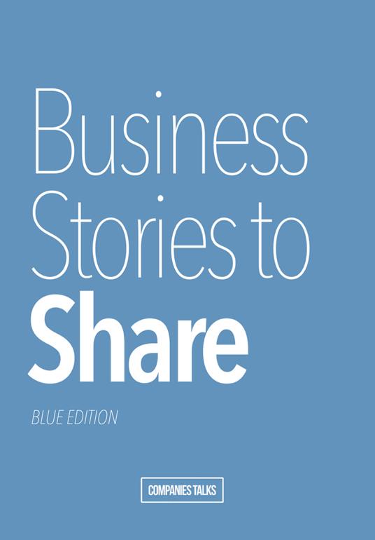 Business Stories to Share. Blue Edition - copertina