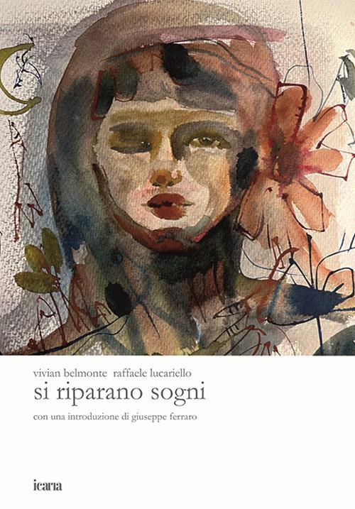 Si riparano sogni. Ediz. illustrata - Vivian Belmonte,Raffaele Lucariello - copertina